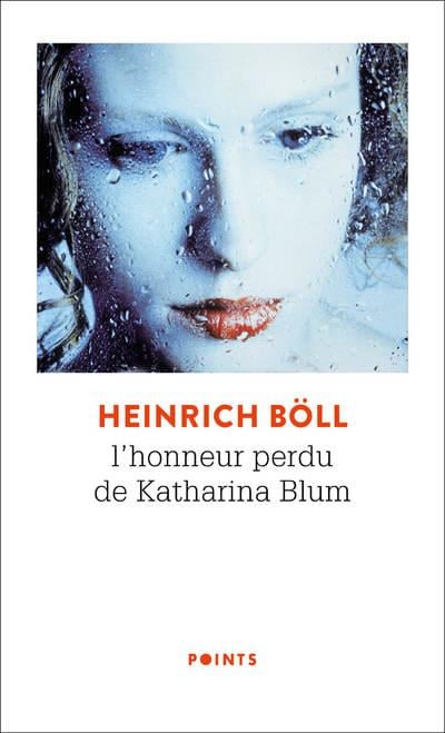 L’Honneur perdu Katharina Blum d’Heinrich Böll