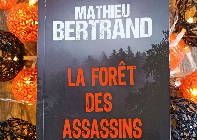forêt assassins Mathieu Bertrand